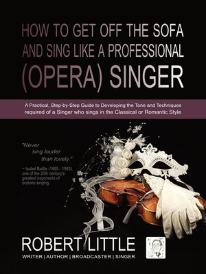cover image of How to get off the Sofa and Sing like a Professional (Opera) Singer